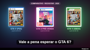 GTA 5 vs GTA 6: vale a pena esperar ou comprar o V agora? (Comparativo 2026)