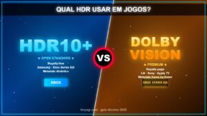 HDR10+ vs Dolby Vision: qual usar em jogos (guia completo 2026)