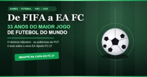 De FIFA a EA Sports FC: a história completa (1993-2026) e tudo sobre o novo EA Sports FC 27